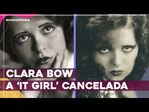 CLARA BOW - A PRIMEIRA ARTISTA CANCELADA DA HISTÓRIA!! | #babadosdecinema | SOCIOCRÔNICA