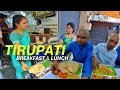 Tirupati Best Breakfast & Lunch Destination | Tirupati Food Tour | Tirupati Tiffin Places | Tirumala