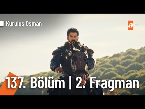 Kuruluş Osman 137. Bölüm 2. Fragman | Adımızı Cümle Cihan Duyacak, Titreyecekler Kurulusosman