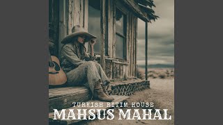 Mahsus Mahal (Anatolian Country)