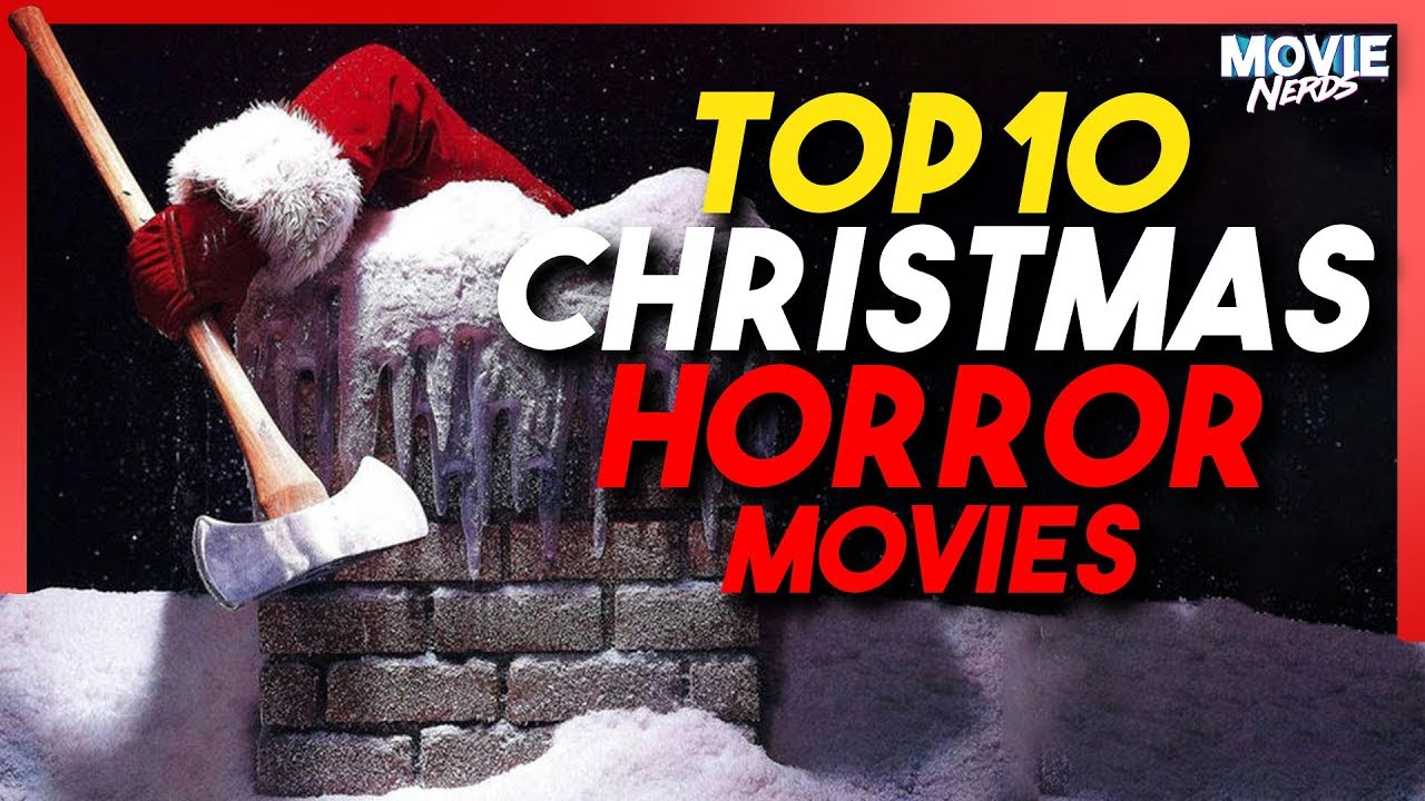 Top 10 Christmas Horror Films YouTube