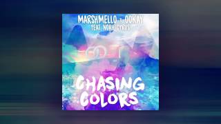 Video thumbnail of "Marshmello x Ookay - Chasing Colors (ft. Noah Cyrus)"