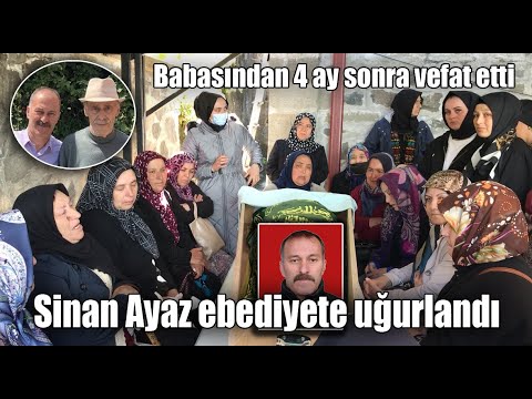 Sinan Ayaz'ın cenazesi Dereköy Mahallesi'nde toprağa verildi