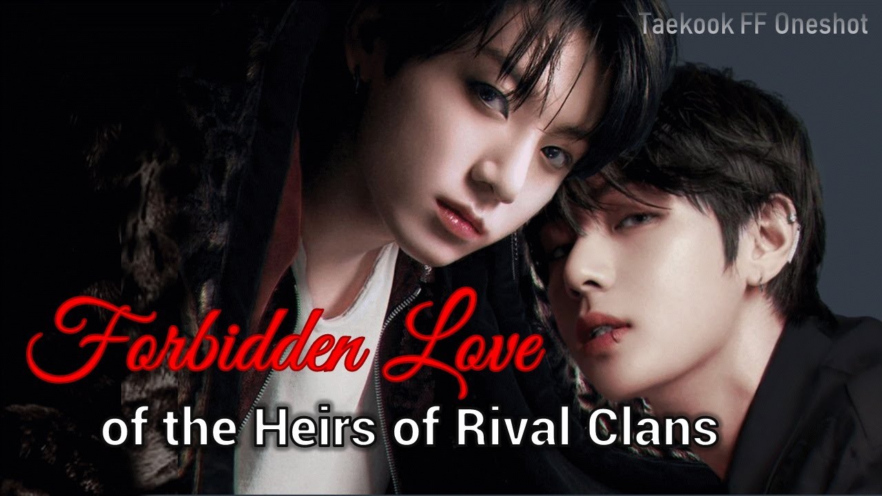 Taekook ff | Top kook | Forbidden Love | taekook oneshot