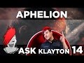 Ask Klayton EP.14: Aphelion