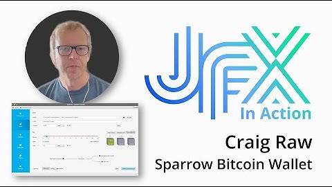 Craig Raw about the Sparrow Bitcoin Wallet (#23)