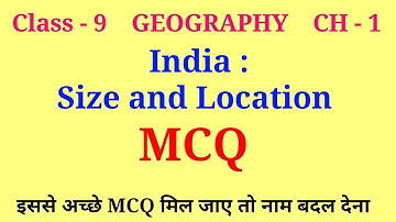 india size and location class 9 mcq | class 9 geography ch 1 mcq | geo class 9 ch 1 mcq