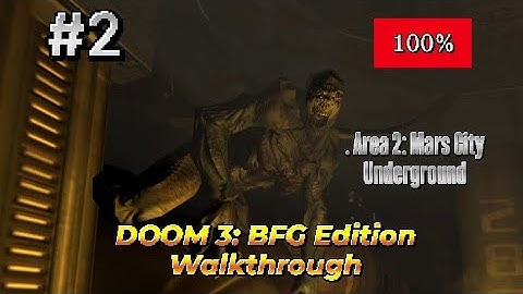 DOOM 3: BFG Edition - Mars City Underground (100%) Walkthrough Part 2