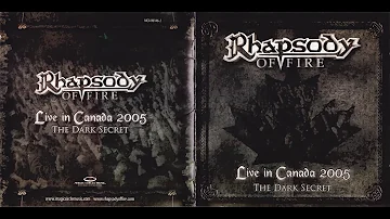 Rhapsody - Live in Canada 2005 - The Dark Secret (FULL LIVE ALBUM) (2006)