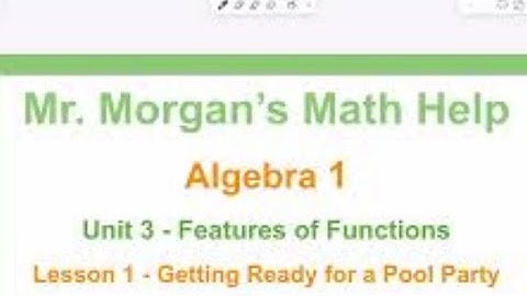 OUR Algebra 1 - Unit 3 Lesson 1 - Getting Ready for a Pool Party