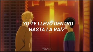 Hasta la raíz || Natalia Lafourcade [ Banana Fish AMV ] (Letra) chords