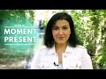 Comment vivre le moment present 