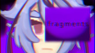 fragments