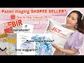 How to be a SHOPEE SELLER? 2021 NEW UPDATE | Step-by-Step Tutorial