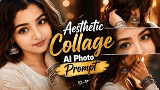 Best Aesthetic Collage AI Photo Prompt for Girls | How to Make Viral AI Aesthetic Collage Photos screenshot 1