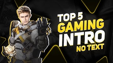 Top 5 Gaming Intro No Text | Free Download 🔥🔥