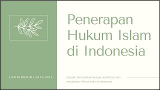 Implementation Of Islamic Law In Indonesia History Acceptance Theory Contribution And Position