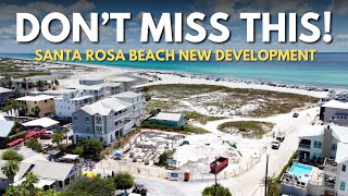 BIG CHANGES Coming to Santa Rosa Beach? | Major Real Estate & Development Updates | Sept 2025