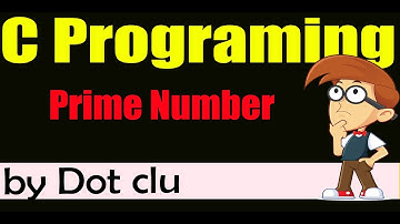 Part 8 | Program to Generate Prime Number || Prime Number Program in C | Hindi || dot clu