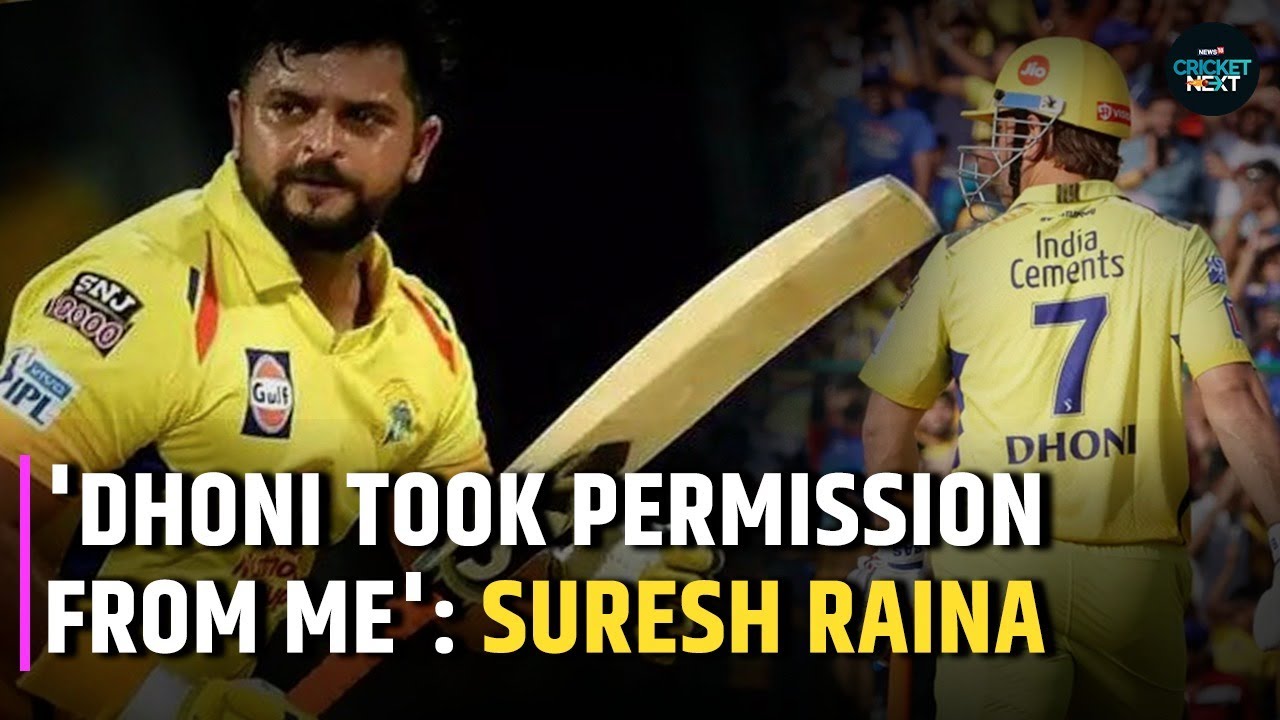MS Dhoni took Permission from me: Suresh Raina | IPL | Cricket News | Cricket Videos