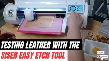 Testing the Siser Easy Etch Tool for Leather Tooling - Siser Juliet or Romeo