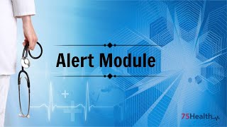 Alert Module - #75Health #EHR/ #EMR Software screenshot 2