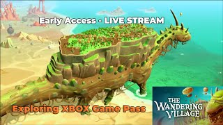 Wandering Village | Pick Our Poison | Harder Difficulty | Early Access