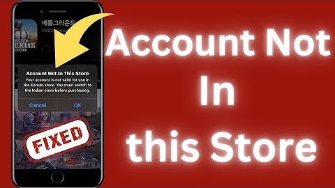 How to fix Account not in this Store | Account not in this Store | Fixed | 2024
