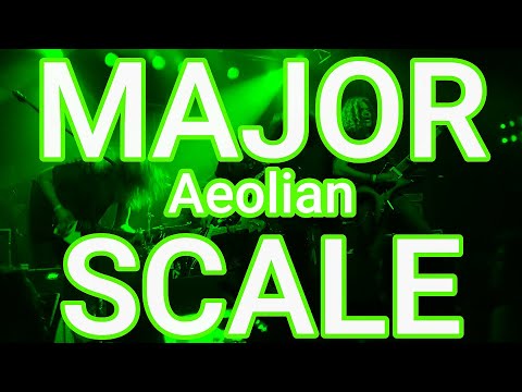 The Major Scale Aeolian