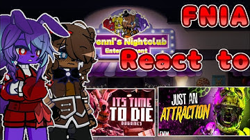 FNIA React to FNAF songs [Gacha x FNIA] let get into the video