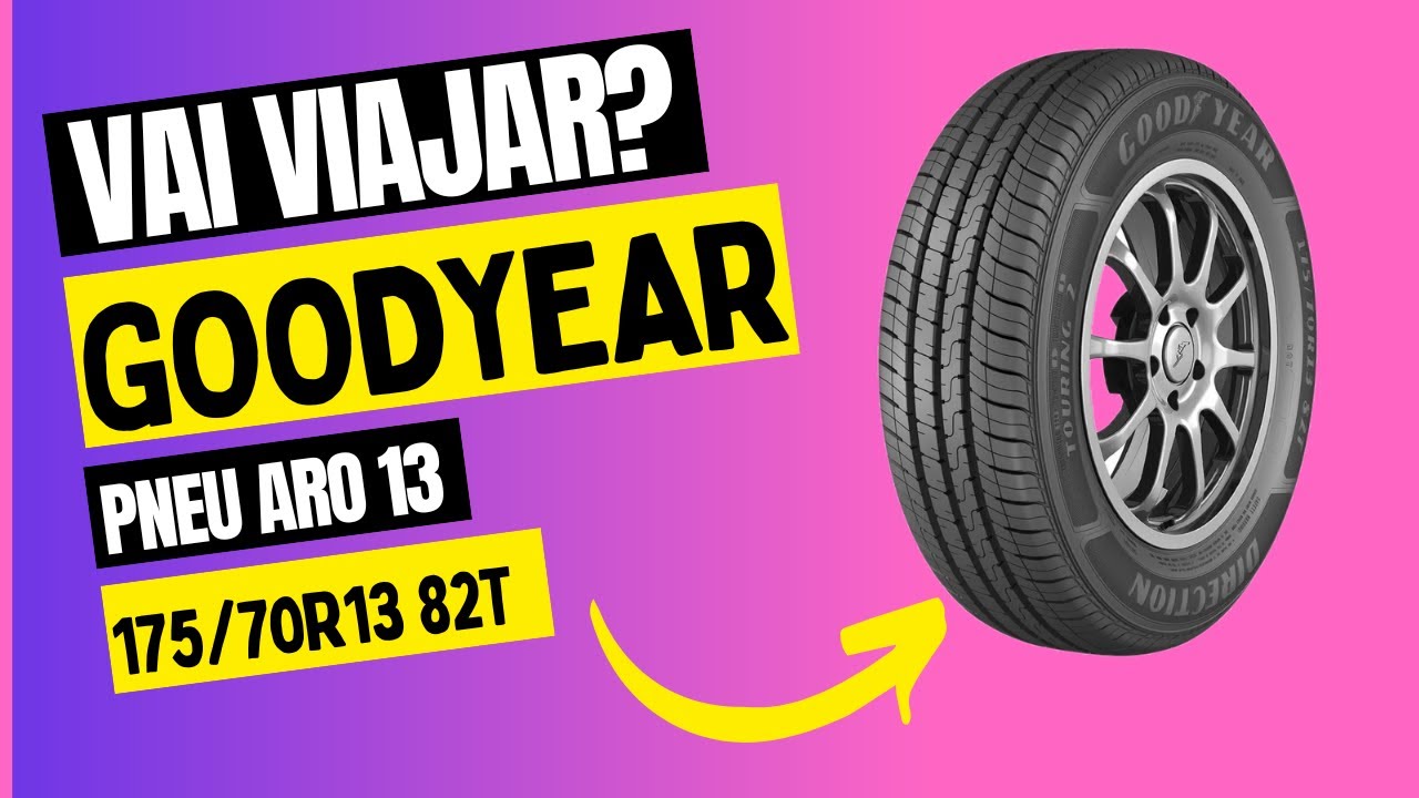 Pneu Aro 13”” 175 70R13 Goodyear 82T - Conforto e Segurança