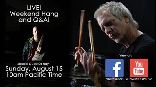 Dave Weckl Weekend Hang/Q&A: Special Guest Oz Noy 8/15/2021