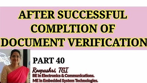 AFTER SUCCESSFUL  COMPLTION OF  DOCUMENT VERIFICATION  DCET 2021 / KCET: PART 40