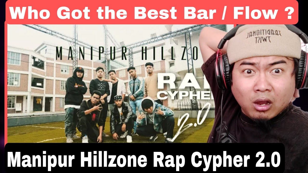 Manipur Hillzone Rap Cypher 2.0 || [ REACTION !! ]