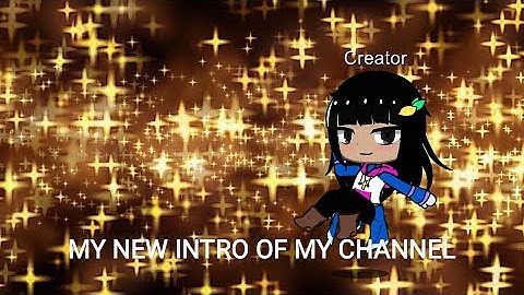My New Intro for my channel  