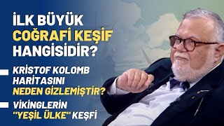 İlk Büyük Coğrafi Keşif Hangisidir? Kristof Kolomb Haritasını Neden Gizlemiştir?