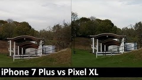 iPhone 7 Plus vs Google Pixel XL Camera: Video Stabilization Comparison