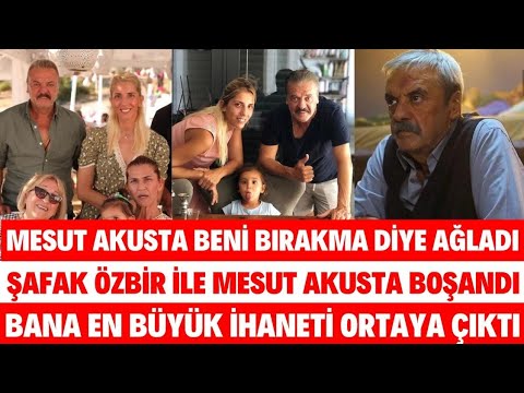 MESUT AKUSTA TEK CELSEDE BOŞANDI BOŞANMA SEBEBİ ORTAYA ÇIKTI ŞAFAK ÖZBİR NEDEN BOŞANDI