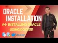 #4 - Oracle Installation | Installing Oracle Using Docker