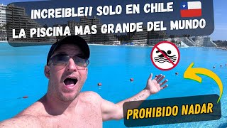 INCREIBLE que EN CHILE 🇨🇱 exista ESTO | la piscina mas grande del mundo