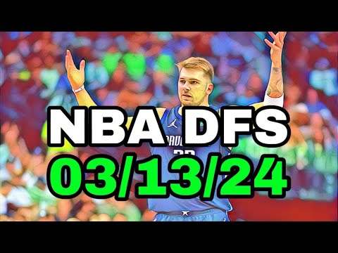 NBA DFS Picks Today 3/13/24 | DAILY RUNDOWN