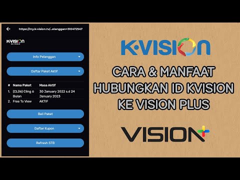 Cara dan manfaat hubungkan id pelanggan k vision ke vision plus