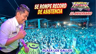 🔥 SE ROMPE RECORD DE ASISTENCIA - 10 ANIVERSARIO SONIDO FAMOSO - PLAZA LOS GALLOS 2024