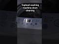 Topload washing machine ka drum cleaning tips #shorts #trending #washingmachine