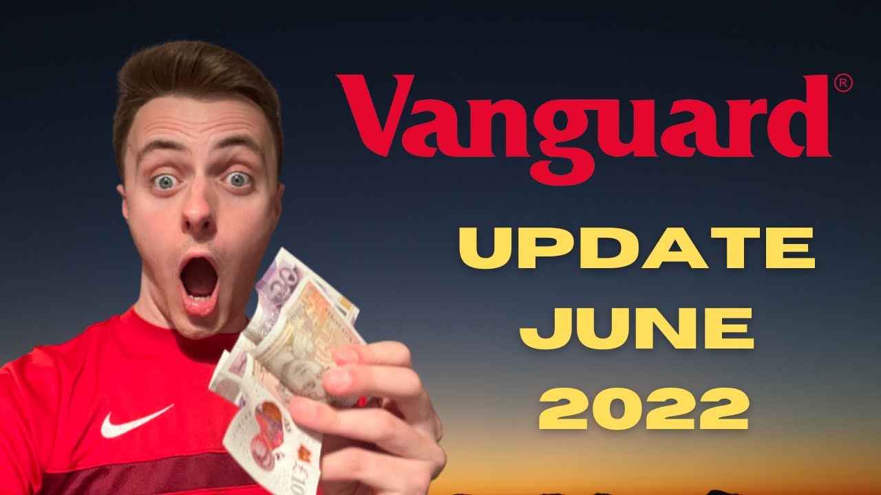 Vanguard Portfolio Update June 2022 Vanguard Stocks and Shares ISA YouTube