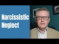 Ten signs of narcissistic neglect