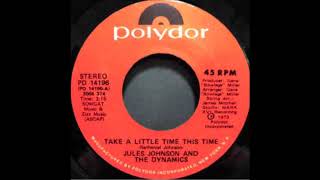 Download Lagu Jules Johnson \u0026 The Dynamics -  Take A Little Time This Time MP3