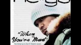 Ne-Yo - When you're mad