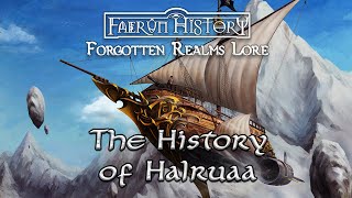 The History of Halruaa - Forgotten Realms Lore