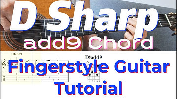 D Sharp add9 Chord | Fingerstyle Guitar Tutorial + TABS, Sheet Music